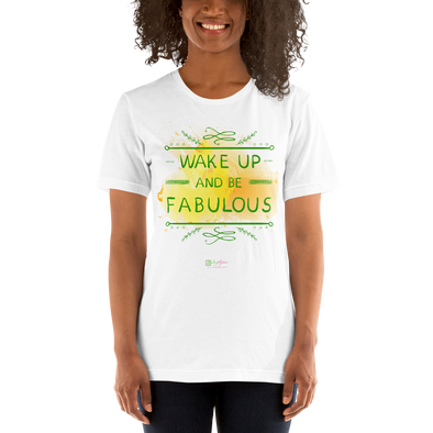 T-Shirt Be Fabulous Unisex